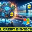 Lidl greift Big Tech an