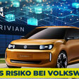 Allianz: Volkswagen und Rivian - geht die Wette auf?
