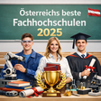 Österreichs beste Fachhochschulen 2025