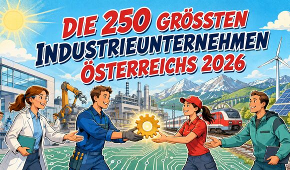 Staffelübergabe im Ranking der 250 größten Industrieunternehmen Österreichs 2026